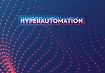 Hyperautomation – what is this and how can it boost CSP transformation?